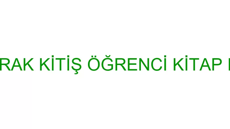 BURAK KİTİŞ ÖĞRENCİ KİTAP EVİ