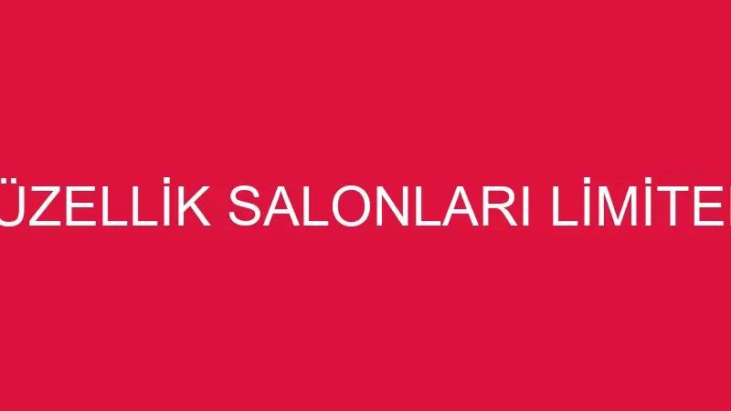 SVALİN GÜZELLİK SALONLARI LİMİTED ŞİRKETİ
