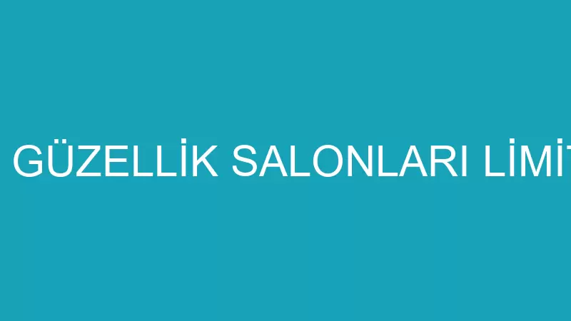 ESPERANZA GÜZELLİK SALONLARI LİMİTED ŞİRKETİ