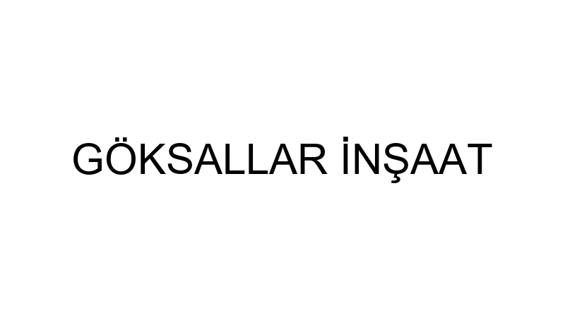 GÖKSALLAR İNŞAAT