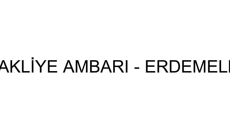 ERDEMELLER NAKLİYE AMBARI - ERDEMELLER TEMİZLİK Hİ