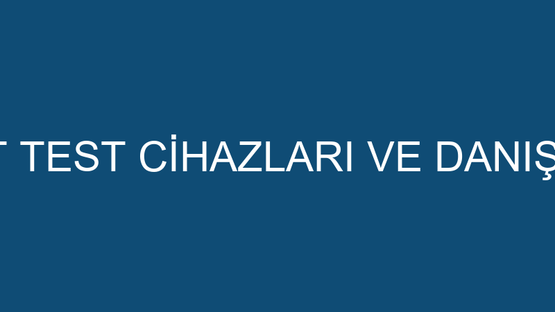 COTEST TEST CİHAZLARI VE DANIŞMANLIK