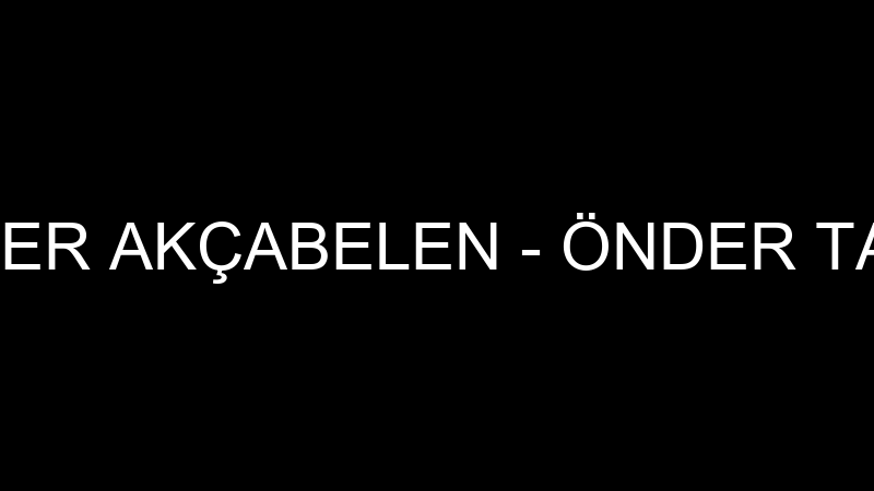 ÖNDER AKÇABELEN - ÖNDER TARIM