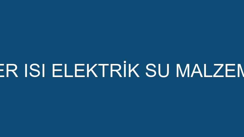 AKER ISI - AKER ISI ELEKTRİK SU MALZEMELERİ SAN.Tİ
