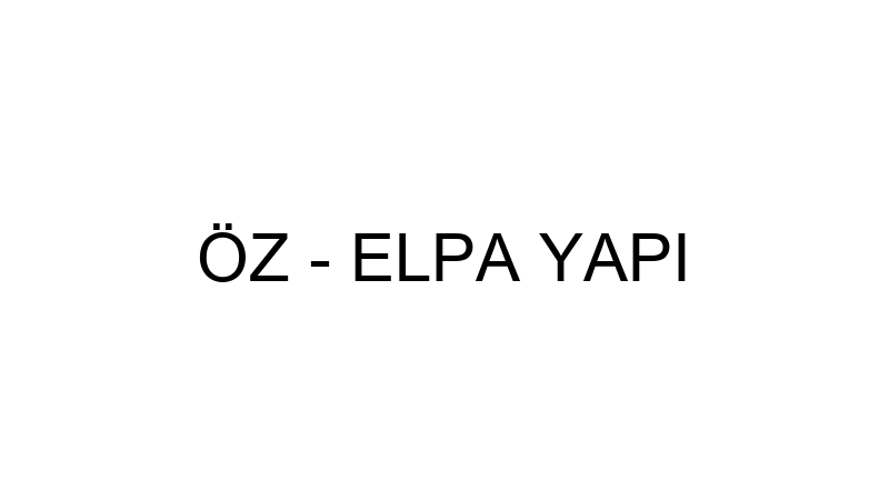 ÖZ - ELPA YAPI