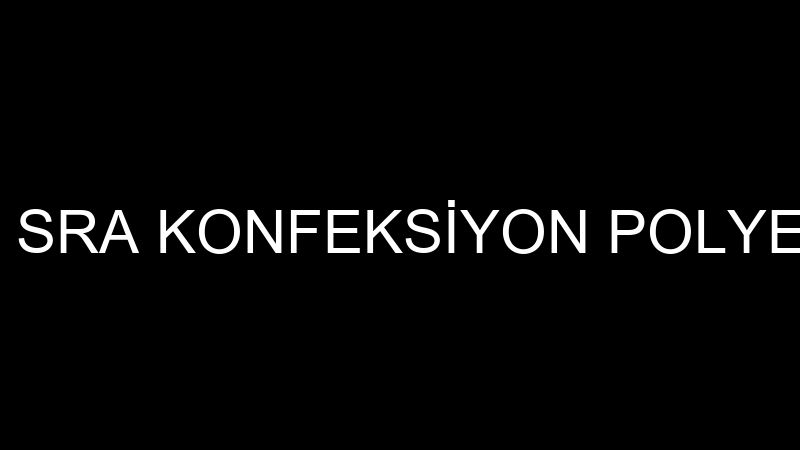 İSRA MERMERİT - SRA KONFEKSİYON POLYESTER MERMER G