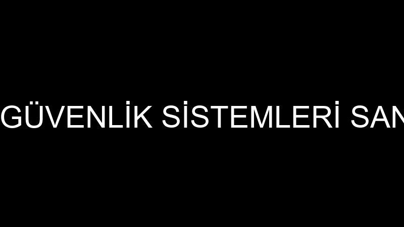 TÜREL KAMERA GÜVENLİK SİSTEMLERİ SANAYİ VE TİCARET