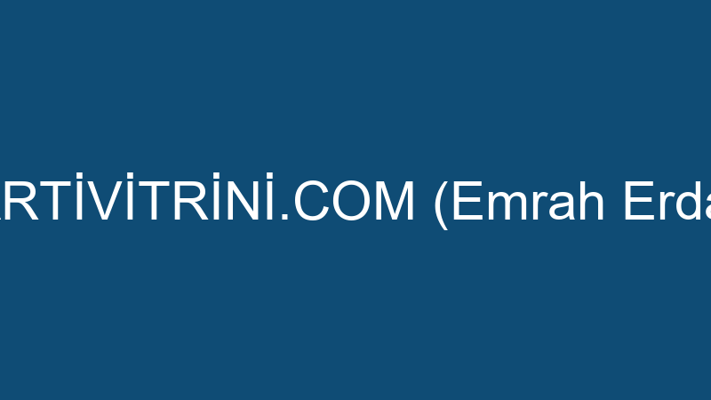 PARTİVİTRİNİ.COM (Emrah Erdan)
