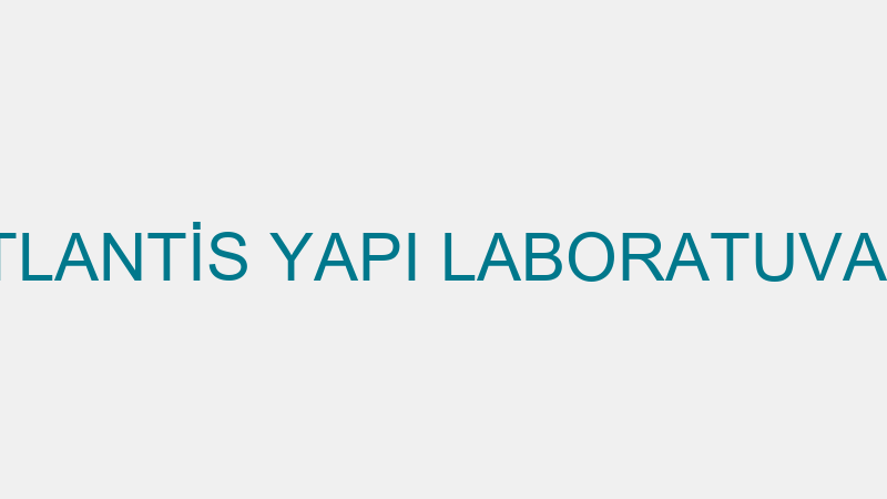 ATLANTİS YAPI LABORATUVARI