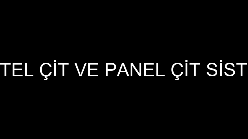 ZORLU TEL ÇİT VE PANEL ÇİT SİSTEMLERİ