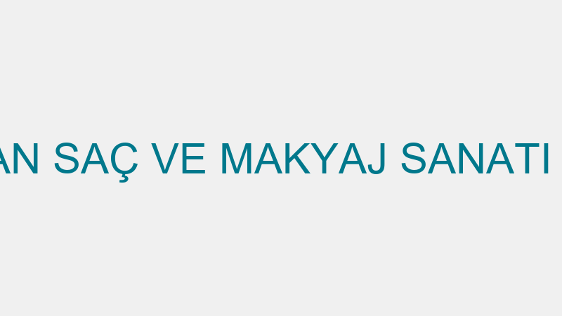 ESRA ÇEVİKCAN SAÇ VE MAKYAJ SANATI (Esra Çevikcan)