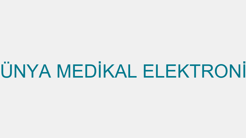 DÜNYA MEDİKAL ELEKTRONİK