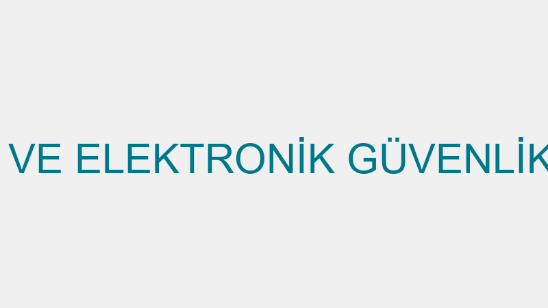 DİJİTEC ALARM VE ELEKTRONİK GÜVENLİK HİZMETLERİ Tİ