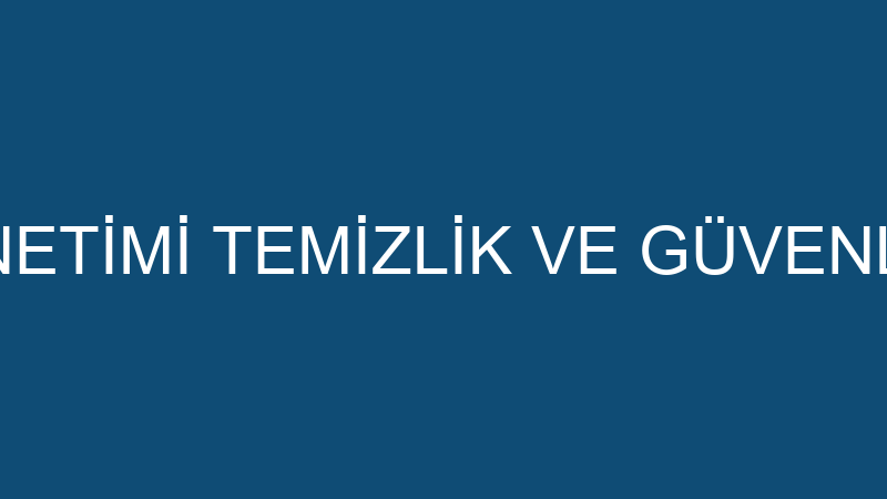 UÇAR SİTE YÖNETİMİ TEMİZLİK VE GÜVENLİK SİSTEMLERİ