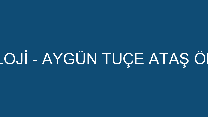 SEKOYA PSİKOLOJİ - AYGÜN TUÇE ATAŞ ÖNÇ VE AYLİN ÖZ