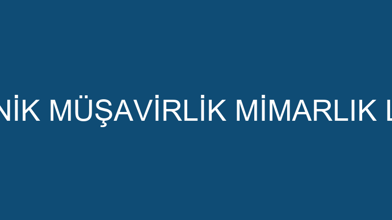NEVŞEHİR TEKNİK MÜŞAVİRLİK MİMARLIK LİMİTED ŞİRKET