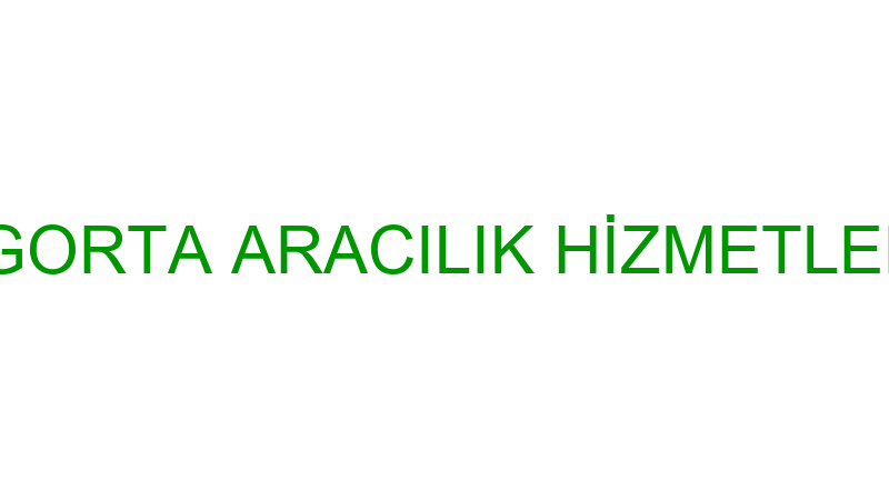 GÜN DOĞUŞ SİGORTA ARACILIK HİZMETLERİ LİMİTED ŞİRK