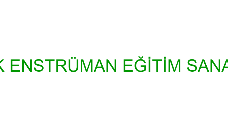 KIVILCIM MÜZİK ENSTRÜMAN EĞİTİM SANAYİ VE TİCARET