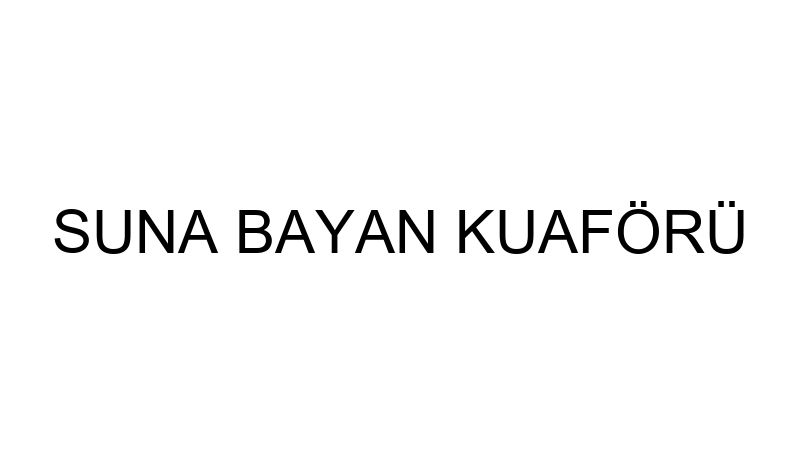 SUNA BAYAN KUAFÖRÜ