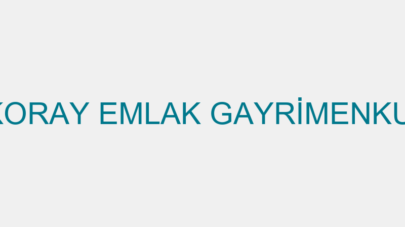 DUYGU ZEĞEM KORAY EMLAK GAYRİMENKUL DANIŞMANLIĞI
