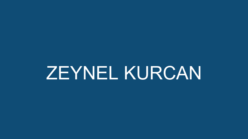 ZEYNEL KURCAN