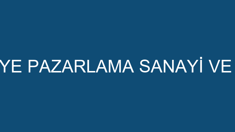 YALÇIN SANDALYE PAZARLAMA SANAYİ VE TİCARET LİMİTE