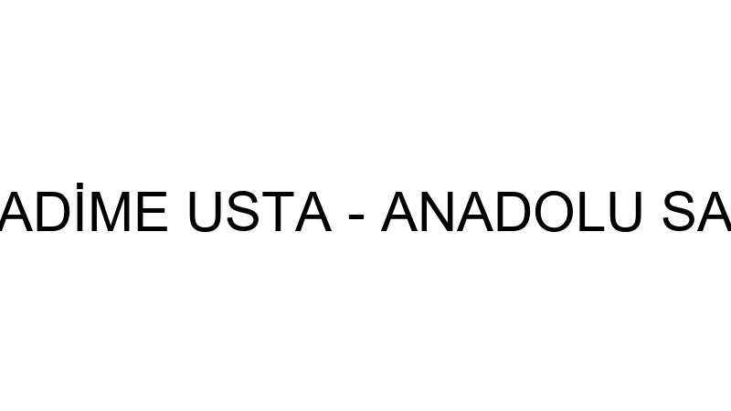FADİME USTA - ANADOLU SAZ