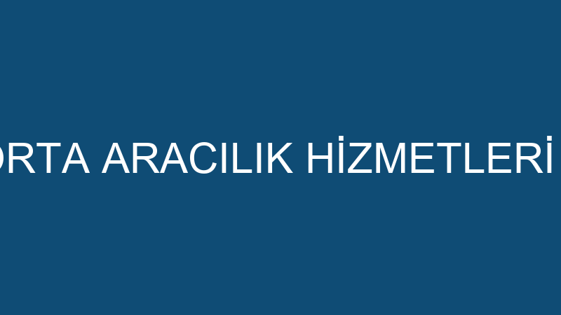 FESTİVAL SİGORTA ARACILIK HİZMETLERİ LİMİTED ŞİRKE