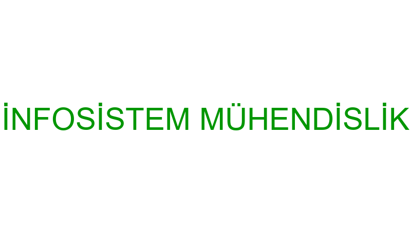 İNFOSİSTEM MÜHENDİSLİK