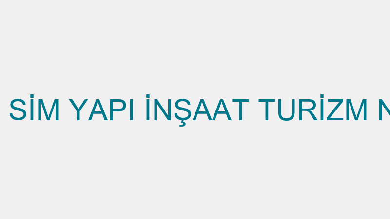 SANDAL OTEL - SİM YAPI İNŞAAT TURİZM NAKLİYAT YEME