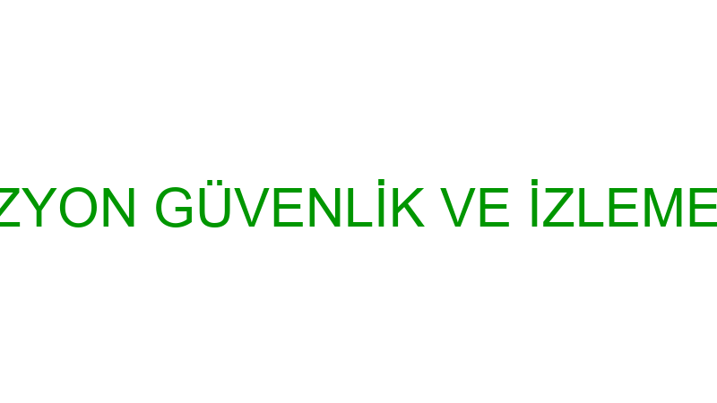 MERCEK - VİZYON GÜVENLİK VE İZLEME SİSTEMLERİ