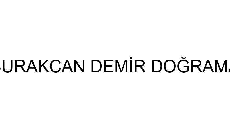 BURAKCAN DEMİR DOĞRAMA