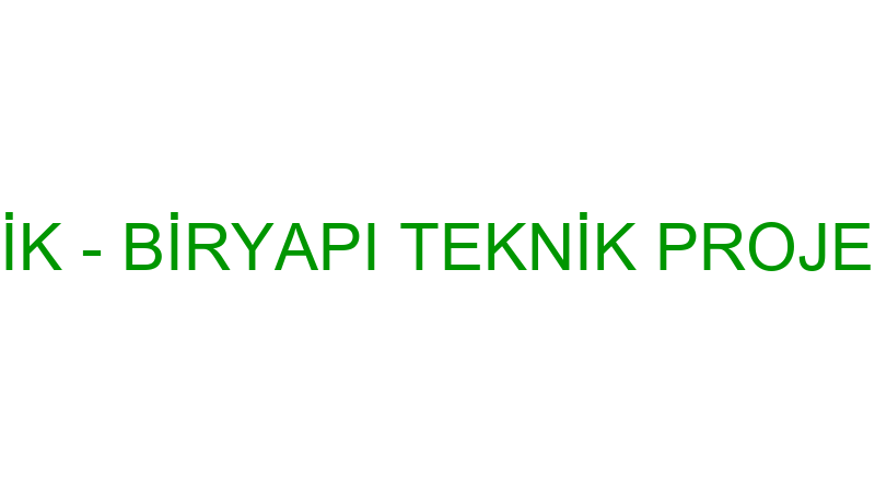 BİRYAPI TEKNİK - BİRYAPI TEKNİK PROJE MÜŞAVİRLİK İ