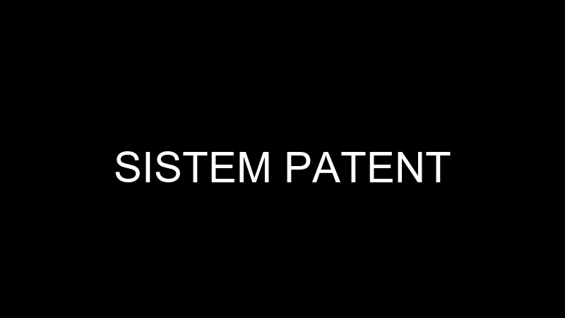 SISTEM PATENT