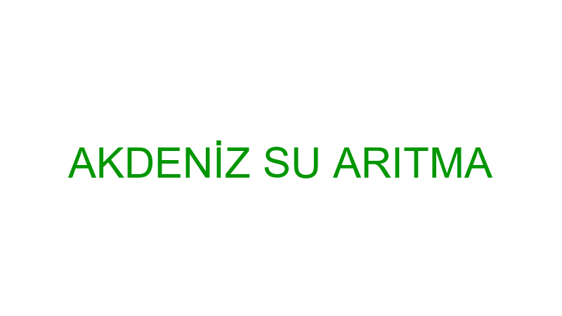 AKDENİZ SU ARITMA