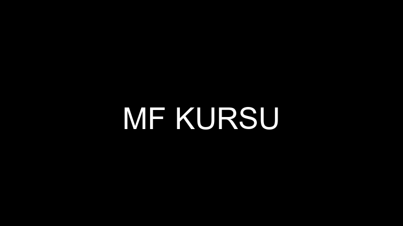 MF KURSU