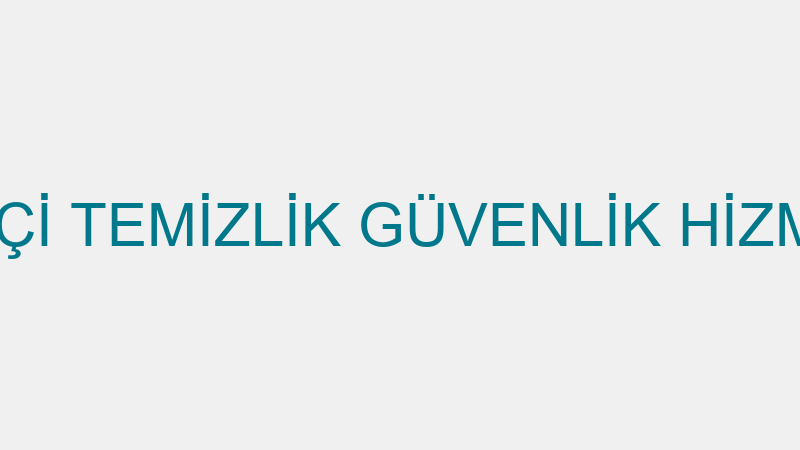 BOĞAZİÇİ TEMİZLİK GÜVENLİK HİZMETLERİ