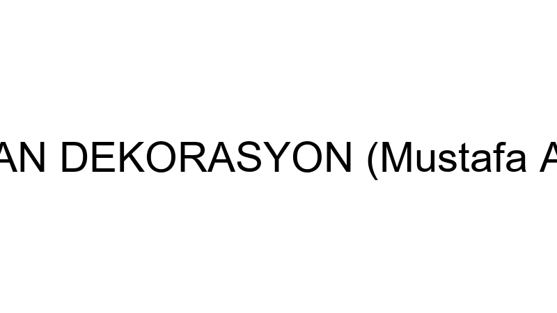 AYDOĞAN DEKORASYON (Mustafa Aydoğan)