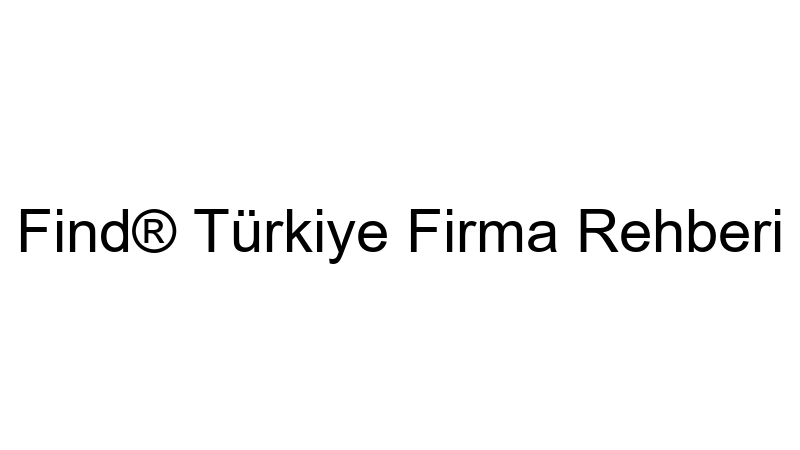 Find® Türkiye Firma Rehberi