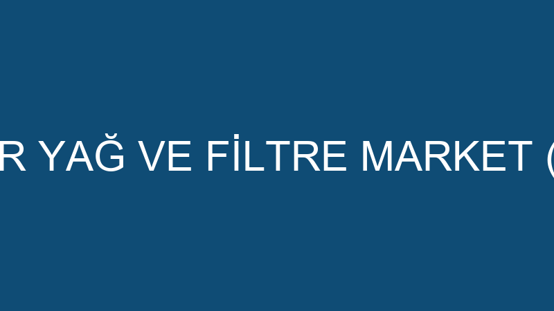 VEYİS DEMİR YAĞ VE FİLTRE MARKET (Veyis Demir)