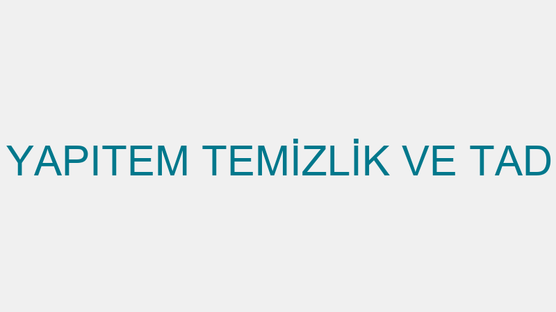 AHMET TÜRKER YAPITEM TEMİZLİK VE TADİLAT HİZMETLER