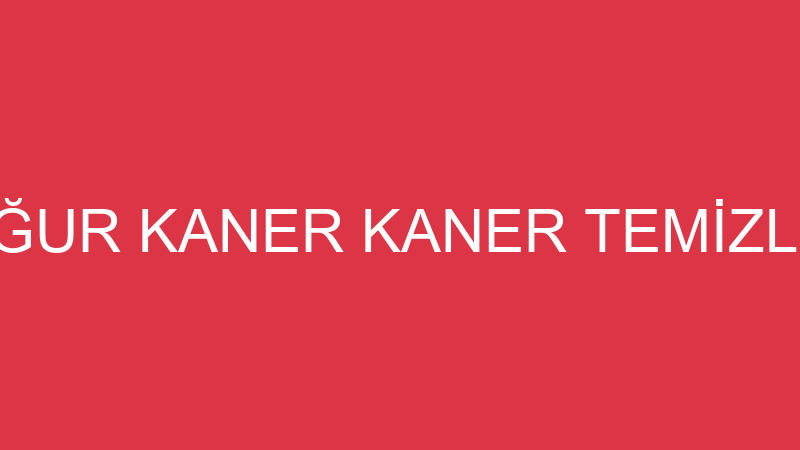 UĞUR KANER KANER TEMİZLİK