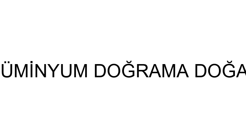 ATÜ - ATÜ PVC ALÜMİNYUM DOĞRAMA DOĞALGAZ SİSTEMLER