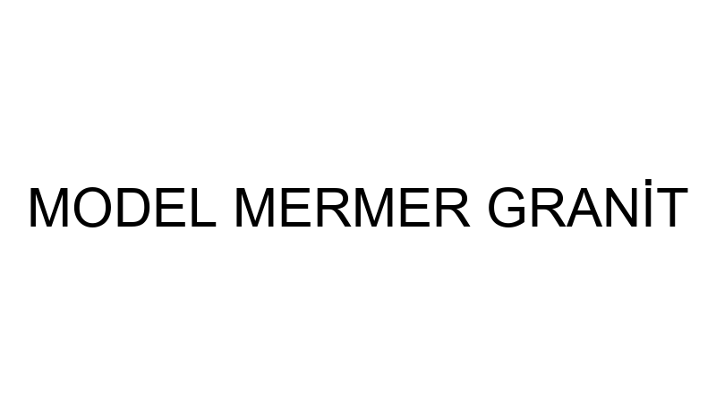 MODEL MERMER GRANİT