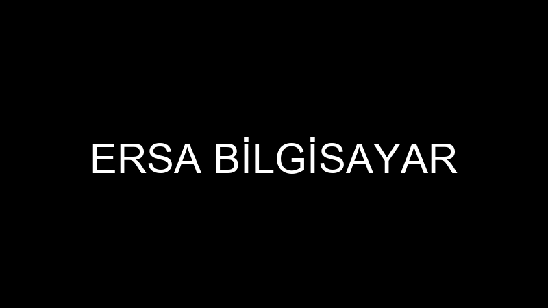 ERSA BİLGİSAYAR