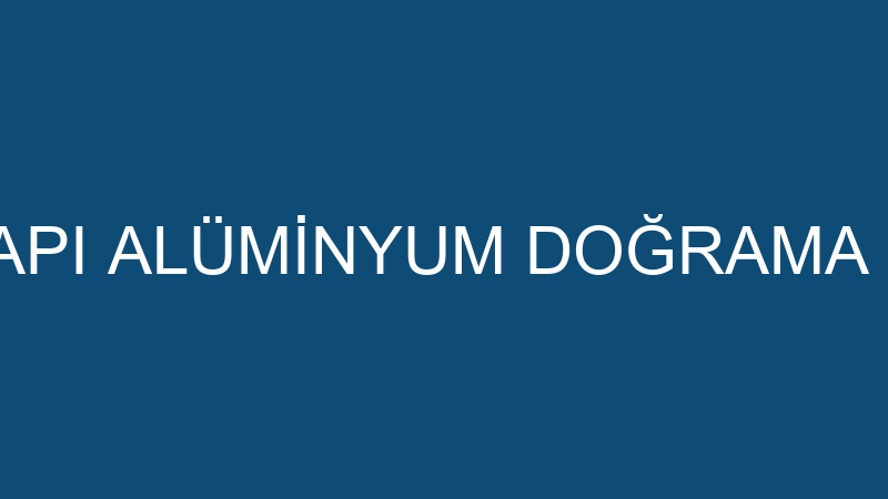 EKİNCİOĞLU YAPI ALÜMİNYUM DOĞRAMA (Remzi Ekincioğl