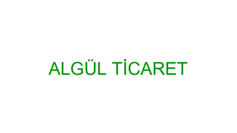 ALGÜL TİCARET
