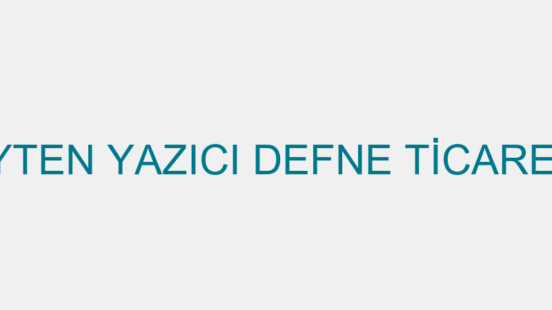 AYTEN YAZICI DEFNE TİCARETİ