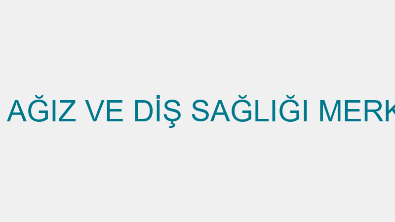 T.C.S.B. RİZE AĞIZ VE DİŞ SAĞLIĞI MERKEZİ - EVDE S