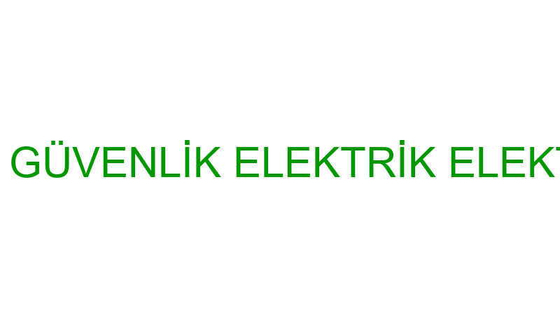 YILMAZ GÜVENLİK ELEKTRİK ELEKTRONİK